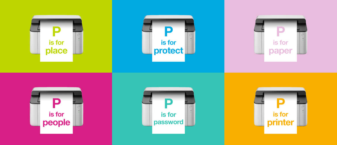 6Ps of printer security with 6 printers in 6 colourful squares showing the words place, protect, paper, people, password, printer 