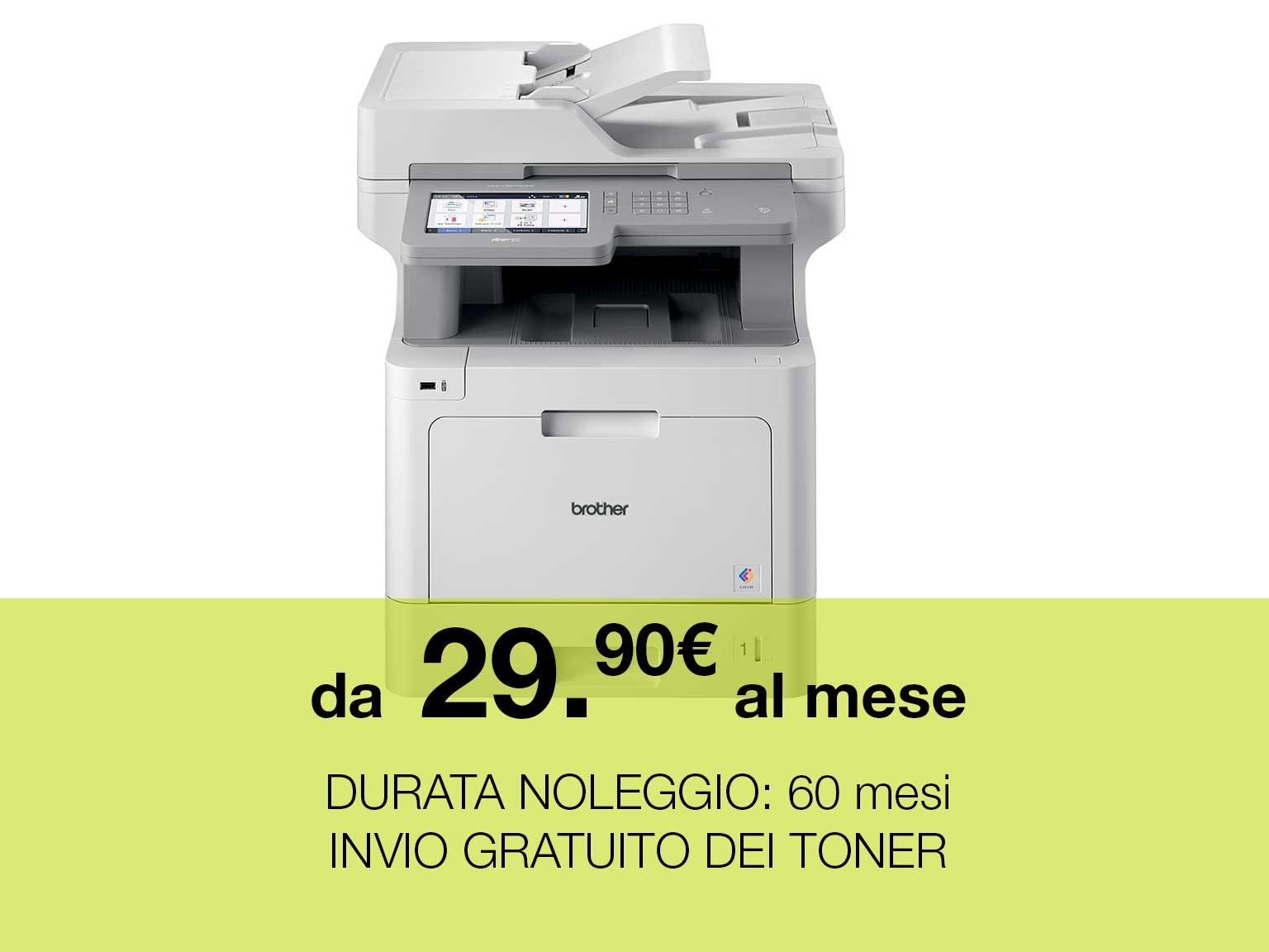 offerta noleggio stampante da € 29.90 Brother MFC-L9570CDW